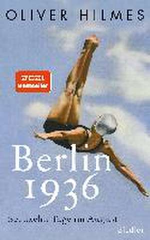 Berlin 1936 de Oliver Hilmes