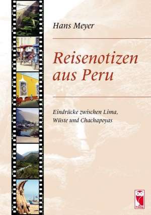 Reisenotizen aus Peru de Hans Meyer