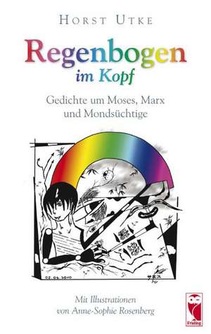 Regenbogen im Kopf de Horst Utke