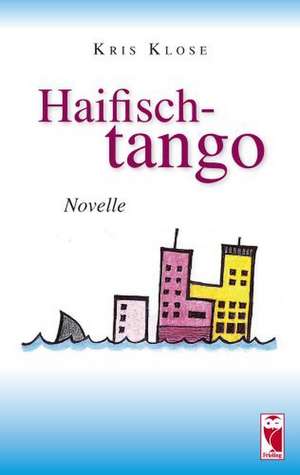 Haifischtango de Kris Klose