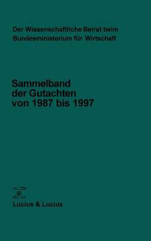 Der Wissenschaftliche Beirat beim Bundesministerium für Wirtschaft und Technologie de Bundesministerium Für Wirtschaft Und Technologie