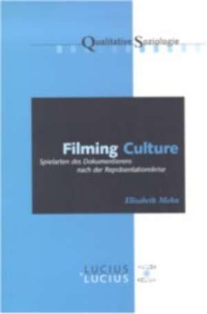 Filming Culture de Bina Elisabeth Mohn