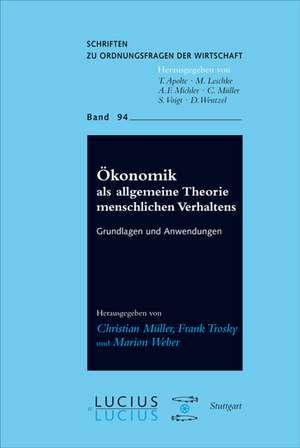 Ökonomik als allgemeine Theorie menschlichen Verhaltens de Christian Müller