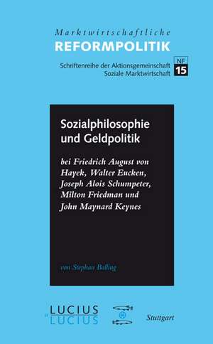 Sozialphilosophie und Geldpolitik de Stephan Balling