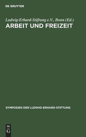 Arbeit und Freizeit de Bonn Ludwig-Erhard-Stiftung E. V.