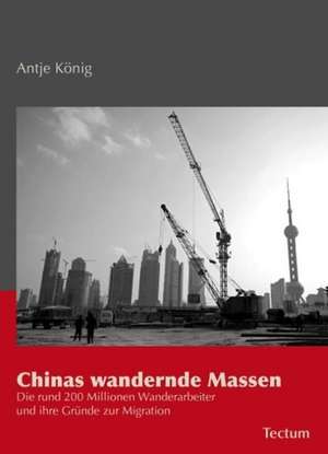 König, A: Chinas wandernde Massen