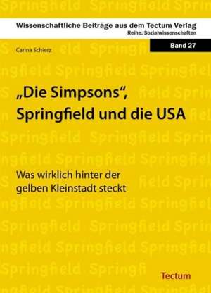 Die Simpsons, Springfield und die USA de Carina Schierz