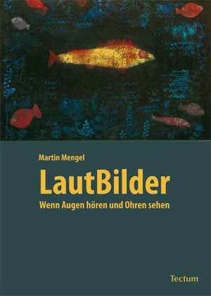 LautBilder de Martin Mengel