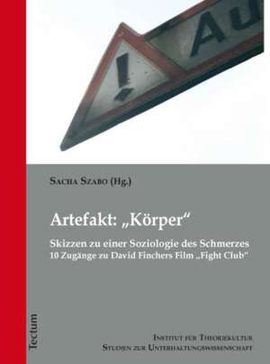 Artefakt: "Körper" de Sacha Szabo