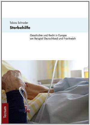 Sterbehilfe de Tobias Schrader