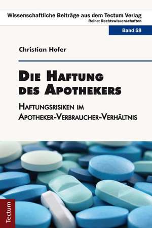 Die Haftung des Apothekers de Christian Hofer