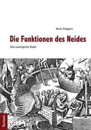 Die Funktionen des Neides - Eine soziologische Studie de Nicole Schippers