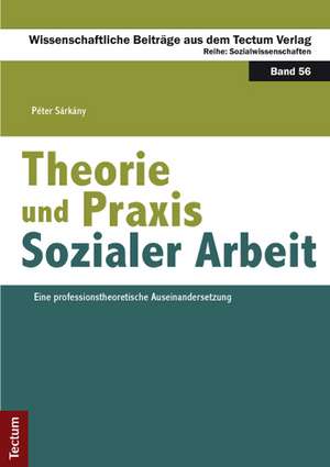 Theorie und Praxis Sozialer Arbeit de Péter Sárkány