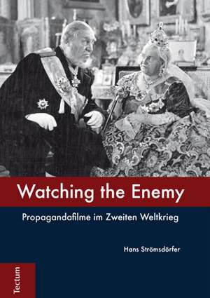 Watching the Enemy de Hans Strömsdörfer