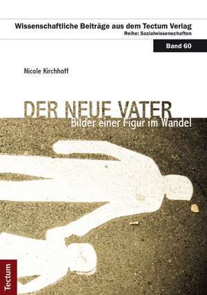 Der neue Vater de Nicole Kirchhoff