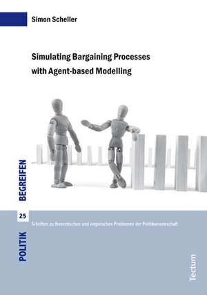 Simulating Bargaining Processes with Agent-based Modelling de Simon Scheller