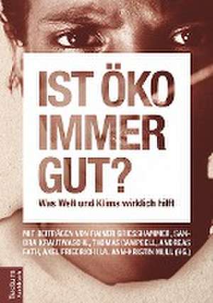 Ist öko immer gut? de Ann-Kristin Mull