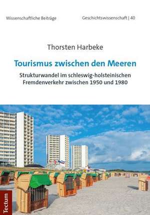 Tourismus zwischen den Meeren de Thorsten Harbeke