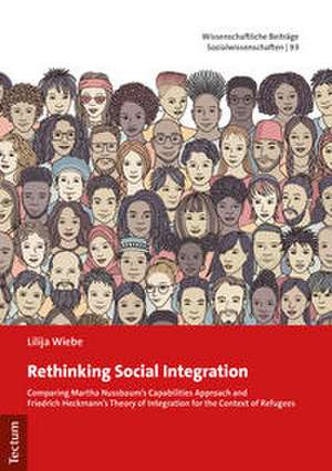 Rethinking Social Integration de Lilija Wiebe