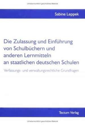 Die Zulassung Und Einf Hrung Von Schulb Chern Und Anderen Lernmitteln an Staatlichen Deutschen Schulen: Femme de Lettres - Homme de Lettres de Sabine Leppek