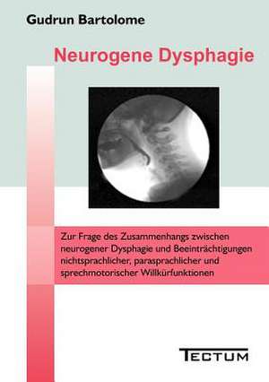 Neurogene Dysphagie de Gudrun Bartolome