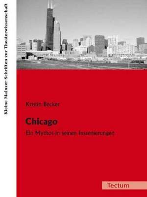 Chicago de Kristin Becker