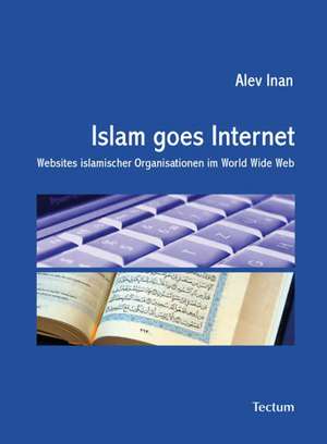 Islam goes Internet de Alev Inan