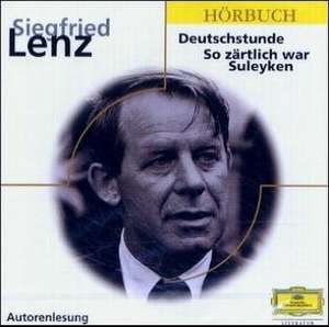 Deutschstunde / So zärtlich war Suleyken. CD de Siegfried Lenz