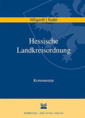 Hessische Landkreisordnung (HKO) de Jan Hilligardt