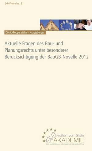 Aktuelle Fragen des Bau- und Planungsrechts unter besonderer Berücksichtigung der BauGB-Novelle 2012 de Franz Dirnberger