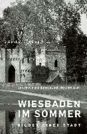 Wiesbaden im Sommer de Christiane Geldmacher