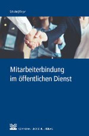 Mitarbeiterbindung im öffentlichen Dienst de Susanne Schulte