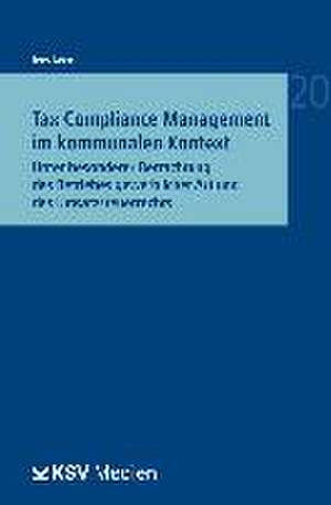 Tax Compliance Management im kommunalen Kontext de Jens Aden