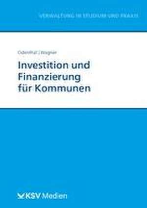 Investition und Finanzierung für Kommunen de Franz W Odenthal