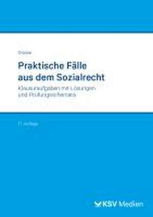 Praktische Fälle aus dem Sozialrecht de Michael Grosse