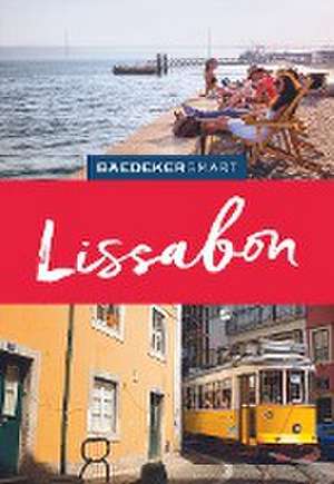 Becker, K: Baedeker SMART Reiseführer Lissabon