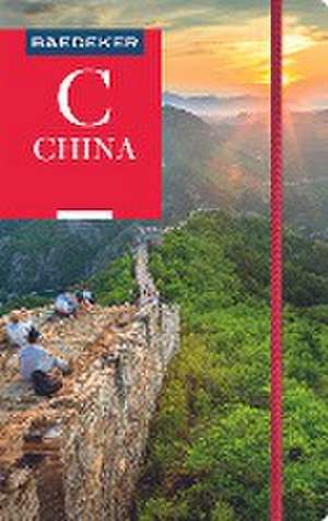 Baedeker Reiseführer China de Hans-Wilm Schütte