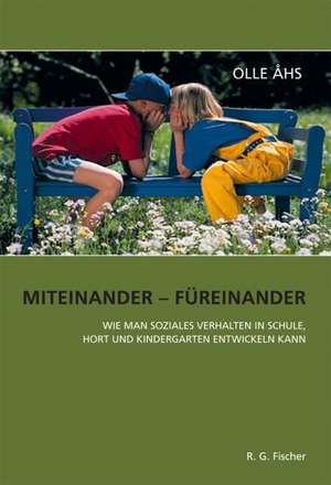 Miteinander - Füreinander de Olle Ahs