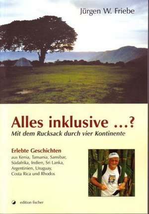 Alles inklusive? de Jürgen W. Friebe