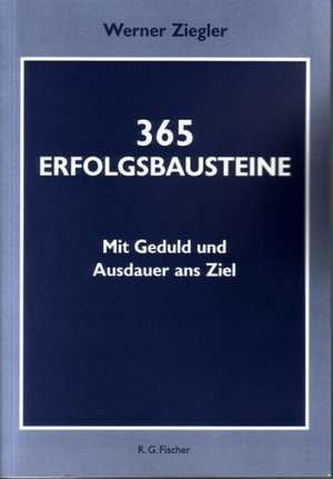 365 Erfolgsbausteine de Werner Ziegler