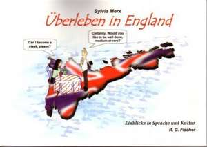 Überleben in England de Sylvia Merx