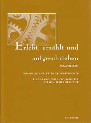 Erlebt, erzählt und aufgeschrieben Ausgabe 2008 de Margarete Bramann