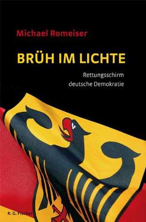 Brüh im Lichte de Michael Romeiser