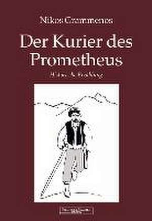 Der Kurier des Prometheus de Nikos Grammenos