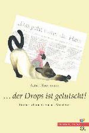 ... der Drops ist gelutscht! de Astrid Koopmann