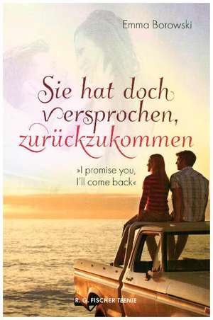 Sie hat doch versprochen, zurückzukommen de Emma Borowski