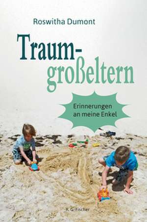 Traumgroßeltern de Roswitha Dumont