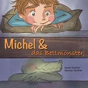 Michel & das Bettmonster de Hanns Günther