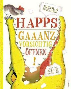 Happs - Gaaanz vorsichtig öffnen! de Nick Bromley