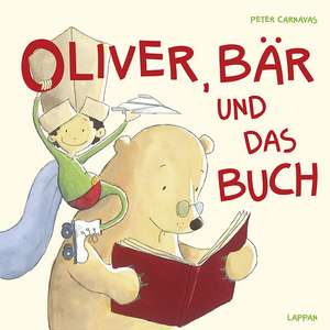 Oliver, Bär und das Buch de Peter Carnavas